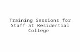 Training Sessions for Staff at Residential College.