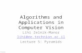 Freeman Algorithms and Applications in Computer Vision Lihi Zelnik-Manor lihi@ee.technion.ac.il Lecture 5: Pyramids.