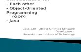 1 Introductions to: - Each other - Object-Oriented Programming (OOP) - Java CSSE 220—Object-Oriented Software Development Rose-Hulman Institute of Technology.