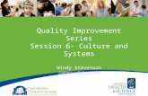 1 Quality Improvement Series Session 6- Culture and Systems Windy Stevenson lammersw@ohsu.edu Cindy Ferrell.