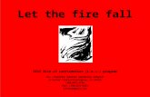 Let the fire fall 2012 Rite of confirmation (r.o.c.) program St. Francis Xavier catholic church 2 Xavier Circle/Birmingham, al 35213 (205)871-1153 Fax: