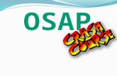 OSAP What will be covered today: Brief OSAP intro A look at the OSAP application – things to watch for! Common OSAP appeals An OSAP example OSAP vs bank.