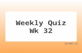18/05/15 Weekly Quiz Wk 32. Question 1 Which British Royal has been in the news for writing letters to the British government? a. Prince Andrew b. Prince.