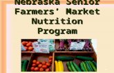 Nebraska Senior Farmers’ Market Nutrition Program.
