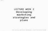 Slide 3.1 Kotler, Keller, Brady, Goodman and Hansen, Marketing Management, 1 st Edition © Pearson Education Limited 2009 Developing marketing strategies.
