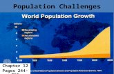 Population Challenges Chapter 12 Pages 244-266. 12.1: Students will describe patterns in the distribution of Canada's population. Pages 252-255.