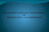 Bulgarian national association of shipbuilding and shiprepair (BULNAS) was established at 28 April 2009 as a voluntary non-profit association with objectives.