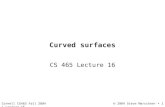 Cornell CS465 Fall 2004 Lecture 16© 2004 Steve Marschner 1 Curved surfaces CS 465 Lecture 16.