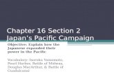 Chapter 16 Section 2 Japan’s Pacific Campaign Objective: Explain how the Japanese expanded their power in the Pacific Vocabulary: Isoroku Yamamoto, Pearl.