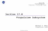 Section 17.0 Propulsion Subsystem Michael S. Rhee Propulsion Lead 5 Space Technology “Tomorrow’s Technology Today” GSFC ST5 PDR June 19-20, 2001.