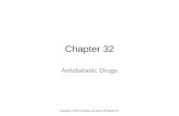 Chapter 32 Antidiabetic Drugs Copyright © 2014 by Mosby, an imprint of Elsevier Inc.