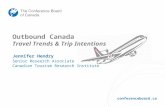 Conferenceboard.ca Outbound Canada Travel Trends & Trip Intentions Jennifer Hendry Senior Research Associate Canadian Tourism Research Institute.