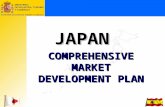 COMPREHENSIVE MARKET DEVELOPMENT PLAN JAPAN. JAPAN PRIORITY MARKET FOR SPAIN  DUE TO IT BEING A LEADING WORLD POWER Second biggest economy worldwide.
