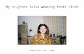 Sharon Burke, Dec 7, 2005 My daughter Talia wearing Kente cloth.