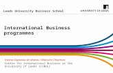 Leeds University Business School International Business programmes Hanna Gajewska de Mattos / Malcolm Chapman Centre for International Business at the.