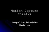 Motion Capture CS294-7 Jacqueline Takeshita Mindy Lue.