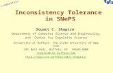 Cse@buffalo Inconsistency Tolerance in SNePS Stuart C. Shapiro Department of Computer Science and Engineering, and Center for Cognitive Science University.