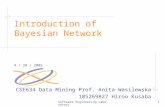 Software Engineering Laboratory1 Introduction of Bayesian Network 4 / 20 / 2005 CSE634 Data Mining Prof. Anita Wasilewska 105269827 Hiroo Kusaba.