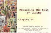 Measuring the Cost of Living Chapter 24 Copyright © 2001 by Harcourt, Inc. All rights reserved. Requests for permission to make copies of any part of the.