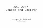 SOSC 200Y Gender and Society Lecture 9: Body and Technology.