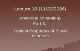 Lecture 16 (11/20/2006) Analytical Mineralogy Part 3: Optical Properties of Biaxial Minerals.