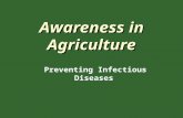 Awareness in Agriculture Preventing Infectious Diseases.