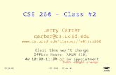 9/20/01CSE 260 - Class #2 CSE 260 – Class #2 Larry Carter carter@cs.ucsd.edu  Class time won’t change Office Hours: AP&M.