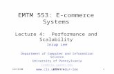 12/15/00EMTM 5531 EMTM 553: E-commerce Systems Lecture 4: Performance and Scalability Insup Lee Department of Computer and Information Science University.