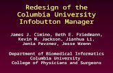 Redesign of the Columbia University Infobutton Manager James J. Cimino, Beth E. Friedmann, Kevin M. Jackson, Jianhua Li, Jenia Pevzner, Jesse Wrenn Department.