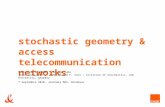 Stochastic geometry & access telecommunication networks Catherine GLOAGUEN – Orange Labs joint work with V. Schmidt and F. Voss – Institute of Stochastics,