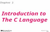 ©Brooks/Cole, 2001 Chapter 2 Introduction to The C Language.