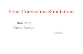 Solar Convection Simulations Bob Stein David Benson.