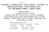 STRONGLY CORRELATED ELECTRONIC SYSTEMS AS UNCONVENTIONAL SEMICONDUCTORS IN UNCONVENTIONAL CONDITIONS Comparisons: Charge Density Waves Conducting and optically.