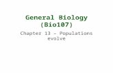 General Biology (Bio107) Chapter 13 – Populations evolve.