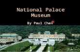 National Palace Museum By Paul Chen. Outline Starting Questions Sample Conversations (1) Invitation to an Exhibit (2) A Tour to NPM Vocabulary Useful.