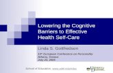 School of Education,  Lowering the Cognitive Barriers to Effective Health Self-Care Linda S. Gottfredson 13 th European.