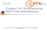 Real-Time Systems and Programming Languages © Alan Burns and Andy Wellings Chapter 10: Programming Real-Time Abstractions.