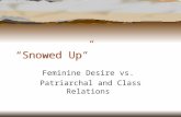 “ Snowed Up ” Feminine Desire vs. Patriarchal and Class Relations.