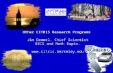 Other CITRIS Research Programs Jim Demmel, Chief Scientist EECS and Math Depts.  UC Santa Cruz.