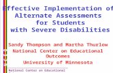 N C E O National Center on Educational Outcomes Sandy Thompson and Martha Thurlow National Center on Educational Outcomes University of Minnesota Effective.