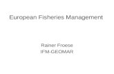 European Fisheries Management Rainer Froese IFM-GEOMAR.