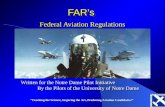 “Teaching the Science, Inspiring the Art, Producing Aviation Candidates!”FAR’sFAR’s Federal Aviation Regulations “fun stuff” Federal Aviation Regulations.