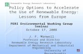 Renewable Energy Research Laboratory University of Massachusetts Policy Options to Accelerate the Use of Renewable Energy: Lessons from Europe PERI Environmental.