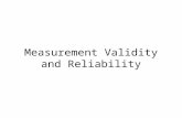 Measurement Validity and Reliability. Reliability: The degree to which measures are free from random error and therefore yield consistent results.