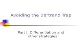 Avoiding the Bertrand Trap Part I: Differentiation and other strategies.