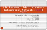 Managing the Electronic Process May 4, 2011 Presented by: Steve Beach, Research Admin Coordinator College of LSA Research Office Peggy Westrick, Senior.