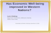 Has Economic Well-being improved in Western Nations? Lars Osberg Department of Economics, Dalhousie University Halifax, Nova Scotia Presentation at Wuhan
