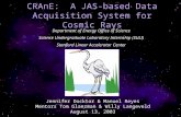 CRAnE: A JAS-based Data Acquisition System for Cosmic Rays Jennifer Docktor & Manuel Reyes Mentors Tom Glanzman & Willy Langeveld August 13, 2003 Department.