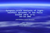 Synoptic-scale analysis of light-rainfall episodes at San Felix Island (80°W, 27°S) Jan-Jun 2003 José Rutllant & René Garreaud CIMAR ISLAS FONDECYT 1920833.