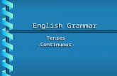 English Grammar Tenses-Continuous-Tenses-Continuous